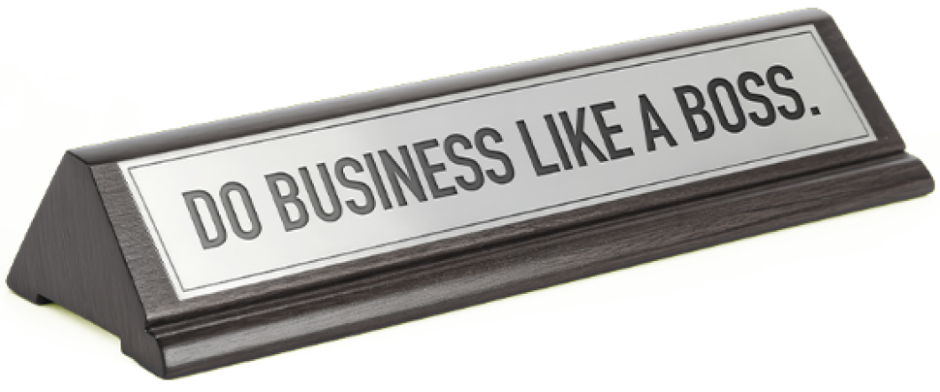 Do business like a boss